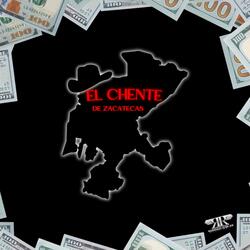 El Chente De Zacatecas