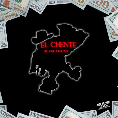 El Chente De Zacatecas