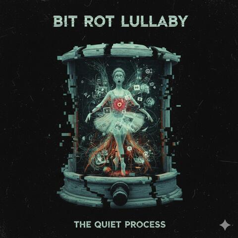 Bit Rot Lullaby