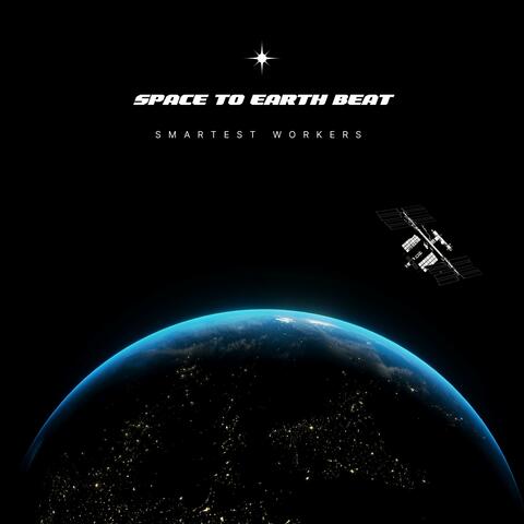 Space To Earth Beat