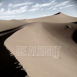 Be Alright