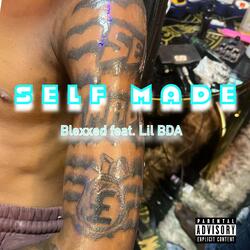 Self Made (feat. Lil BDA)