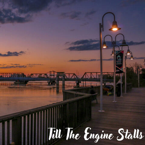 Till The Engin Stalled