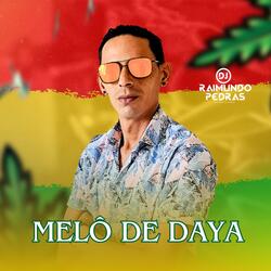 Melô De Daya (Special Version Reggae Remix)