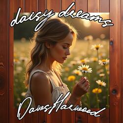 Daisy Dreams (a country love song)