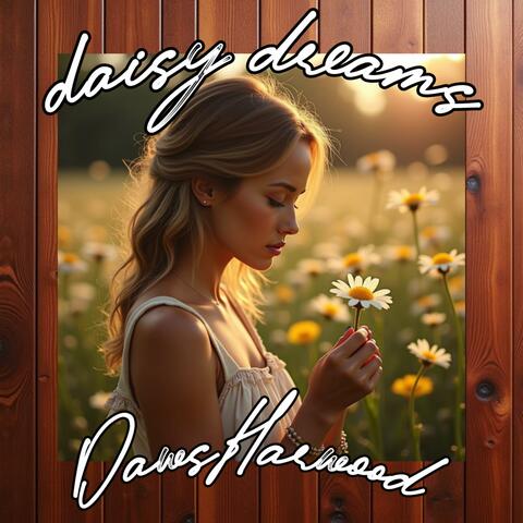 Daisy Dreams (a country love song)