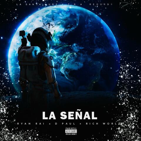 La Señal (feat. Ryan Rai & D Paul)