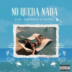 No Queda Nada