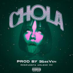 CHOLA (Repuesta Arlene MC)