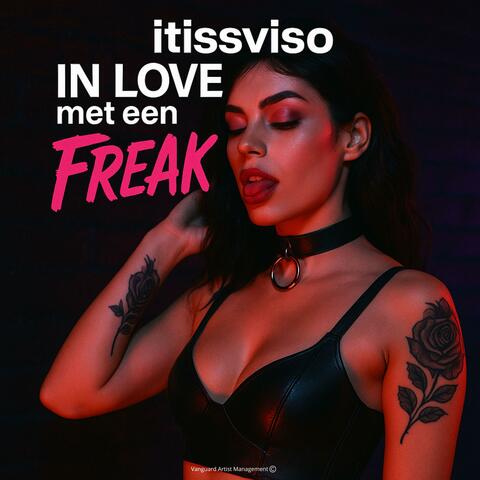 In love met een FREAK