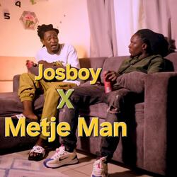 Bai Keeh Josboy X Metje Man