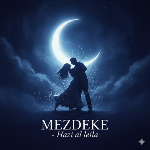 Mezdeke (Hazi al leila)