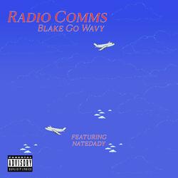 Radio Comms (feat. natedady)