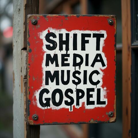 Shift Media Music Gospel
