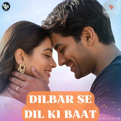 Dilbar Se Dil Ki Baat