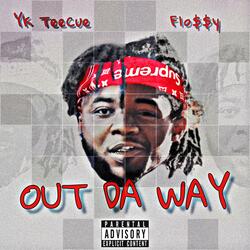 Out Da Way (feat. Flo$$y)
