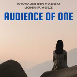 Audience of One (I'm Here for Jesus)