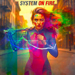 System on Fire