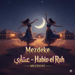 Mezdeke (Habib el Ruh)