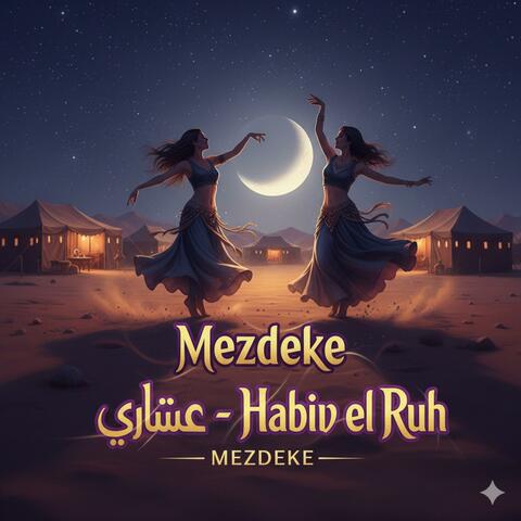 Mezdeke (Habib el Ruh)