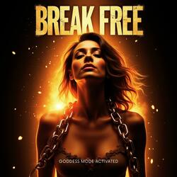 Break Free