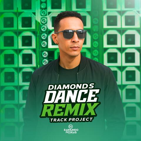 Diamonds Track Project (Dance Remix)