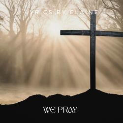 We Pray