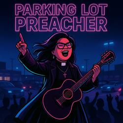 Parking Lot Preacher