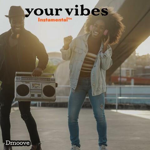 Your Vibes