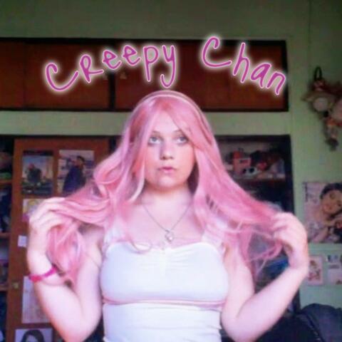Creepy Chan