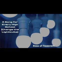 A Song for Every High School (Change the Lightbulbs)