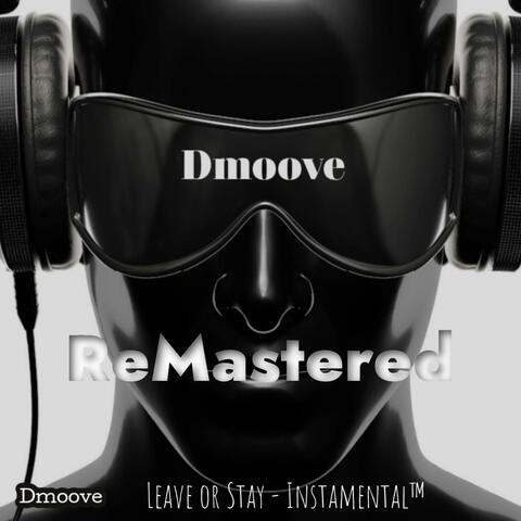 Leave or Stay Remastered