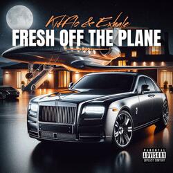 Fresh Off The Plane
