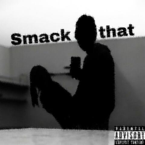 Smack that