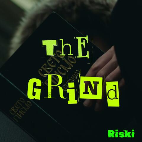 The Grind