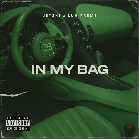 In My Bag (feat. Luh Preme)