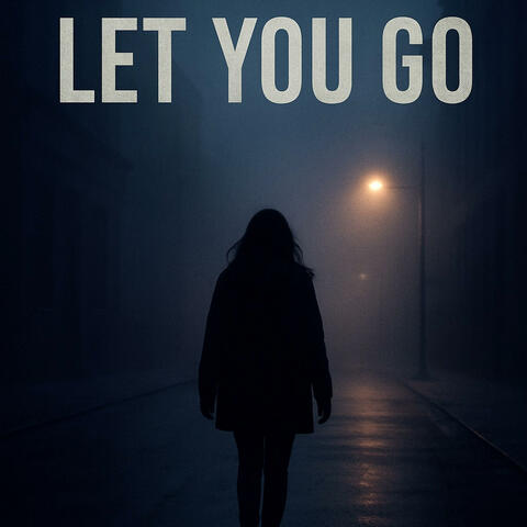 Let You Go