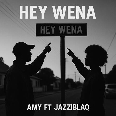 HEY WENA (feat. Jazziblaq)