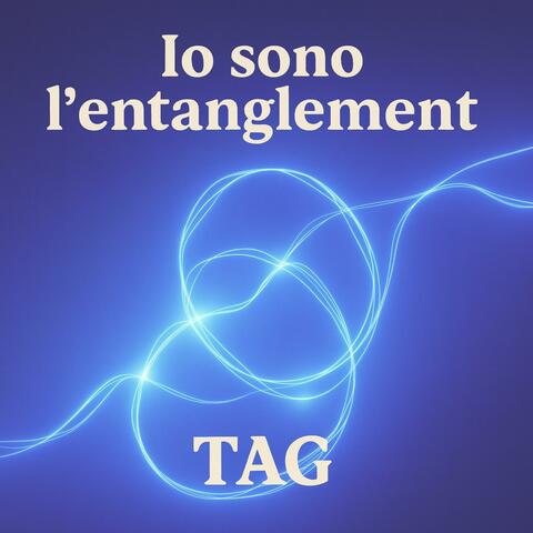 io sono l'entanglement