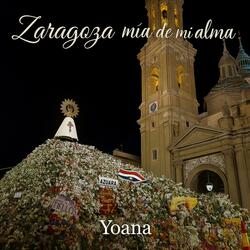 Zaragoza mía de mi alma