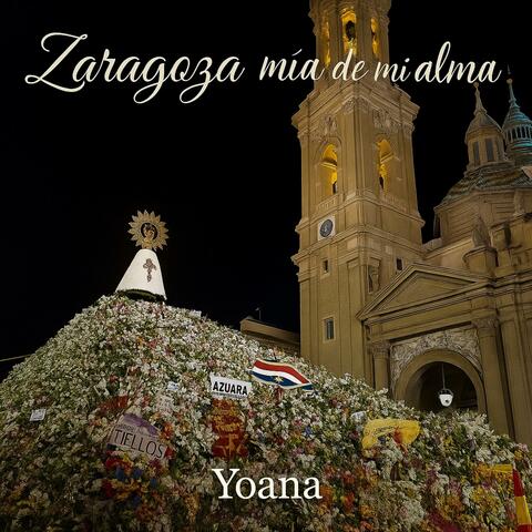 Zaragoza mía de mi alma