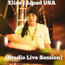 Elias J Lipad USA (Studio Live Session) (Live)