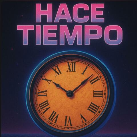 HACE TIEMPO