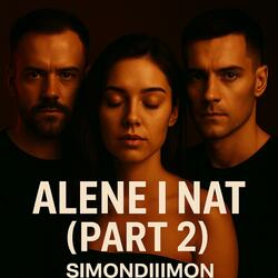 Alene i Nat, Pt. 2