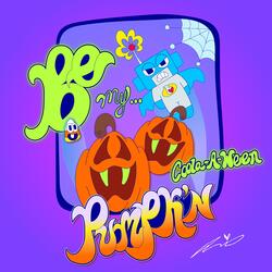 Be My Pumpkin! (feat. Precious Na)