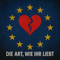 Die Art, wie ihr liebt