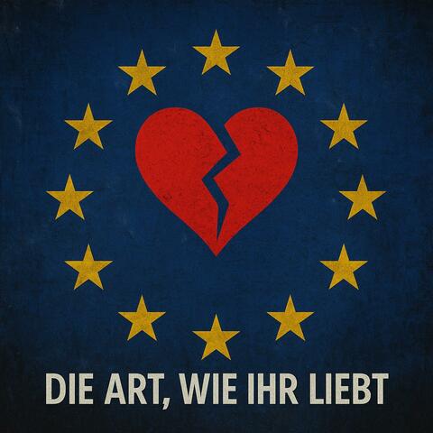 Die Art, wie ihr liebt