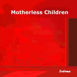 Motherless Children