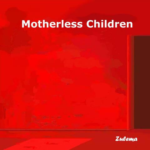 Motherless Children