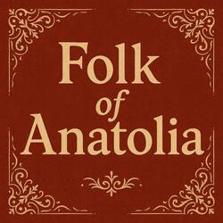 Folk of Anatolia (Turkish Folklore Soundtrack) (Radio Edit)